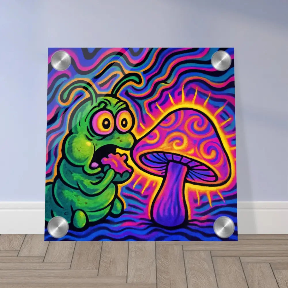 Psychedelic caterpillar and mushroom art on Acrylic Print Shroomapillar Snack Attack PixiOnyx
