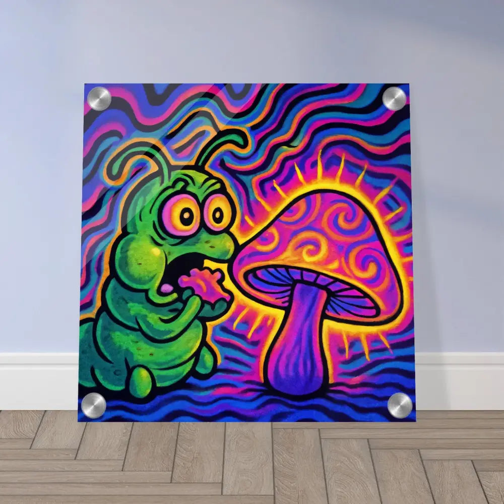 Psychedelic caterpillar and mushroom art on Acrylic Print Shroomapillar Snack Attack PixiOnyx