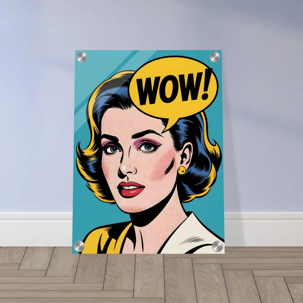 Acrylic print featuring a pop art woman with WOW! speech bubble in vibrant colors