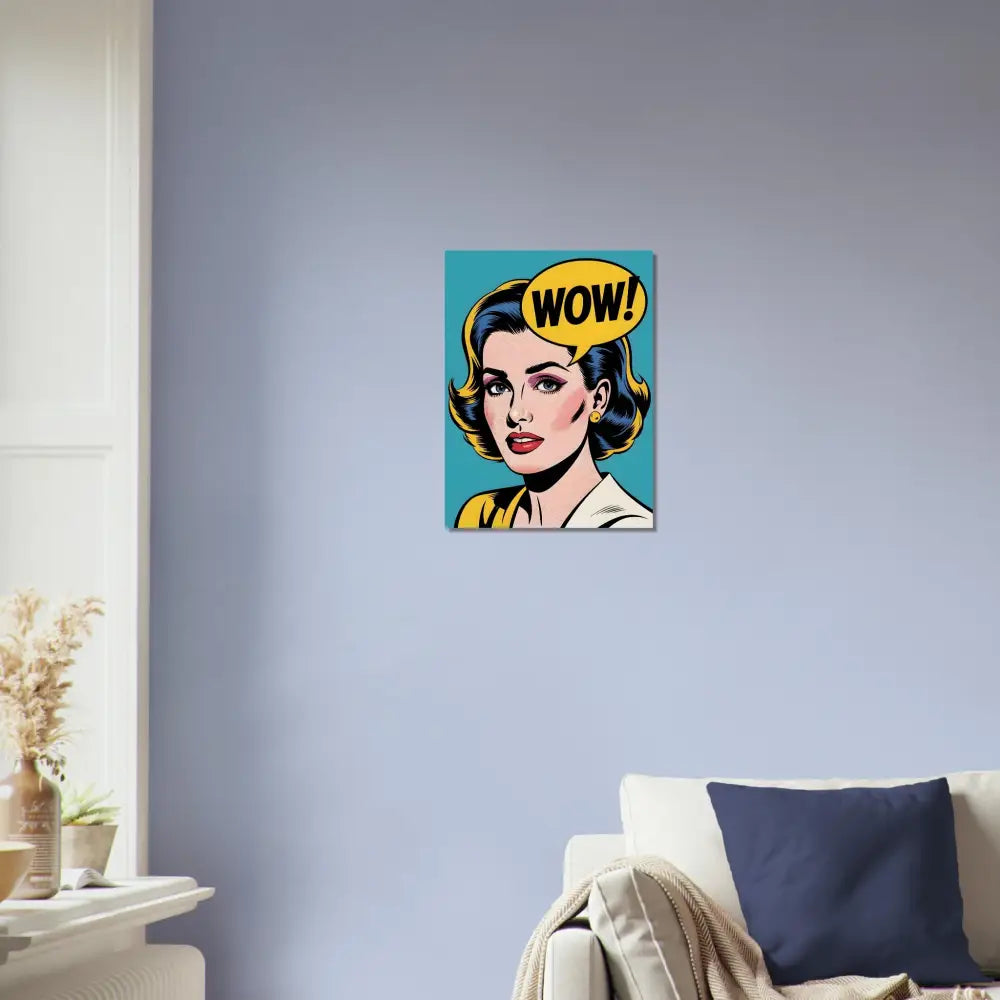 Pop art woman with WOW speech bubble on Aluminum Print WOW Factor PixiOnyx Bold Metal Edition